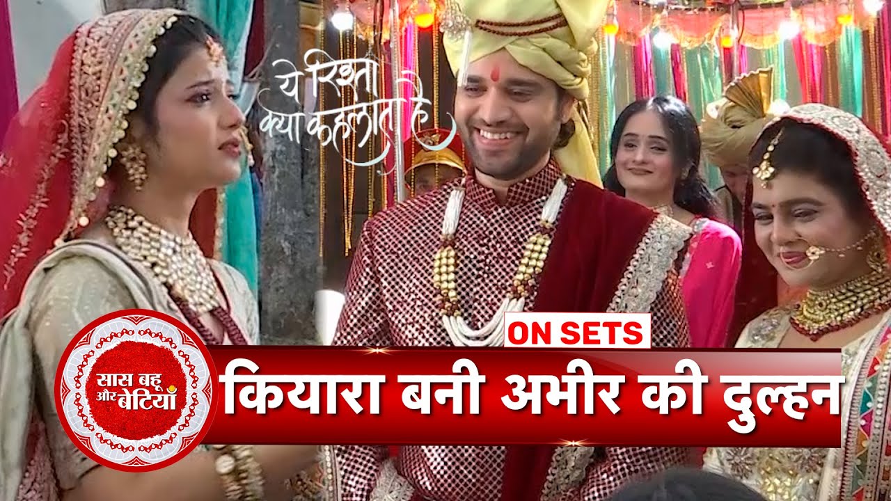 Yeh Rishta Kya Kehlata Hai: Finally Abhir & Kiara Gets Married,Abhira Dance with her Full Heart |SBB