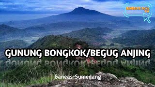 Gunung Bangkok Atau Begug Anjing||Ganeas-Sumedang #WisataSumedang