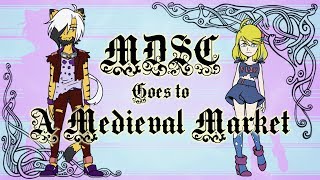 Mdsc Goes To A Medieval Market