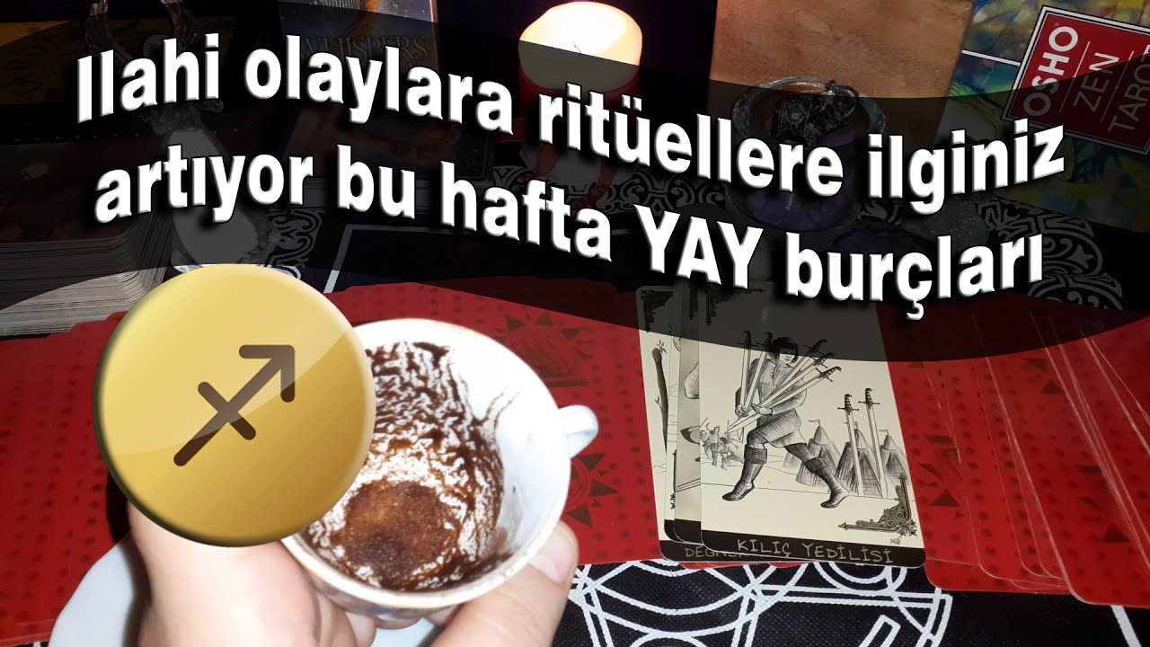 YAY BURCU 08 14 Haziran Haftası Kahve Falı ve Tarot Yorumu YouTube
