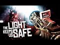 THE ONLY THING KEEPING US ALIVE... Amazing New Survival Game! - The Light Keeps Us Safe Gameplay