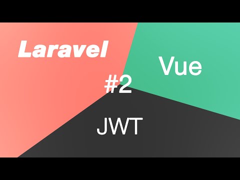 JWT с Vue для Laravel 2. Установка JWT Auth. Aсcess(Login) token и Refresh token, token expired.