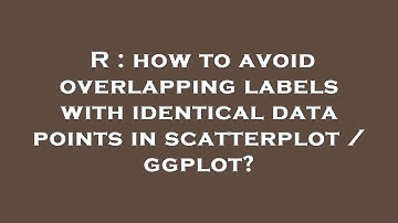 R : how to avoid overlapping labels with identical data points in scatterplot / ggplot?