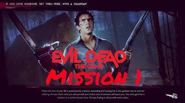 Evil Dead The Game Walkthrough - Mission 1 - If You Love Someone, Set Them Free With A Chainsaw!