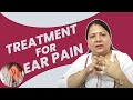 Treatment for earpain (कान का दर्द)