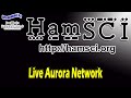HamSCI 2020 - Live Aurora Network