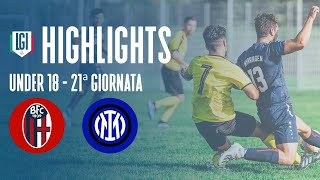 Highlights Bologna-Inter U18 A-B, 21^ giornata stagione 2023-24