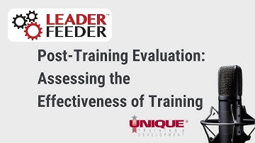 Post-Training Evaluation: Assessing the Effectiveness of Training