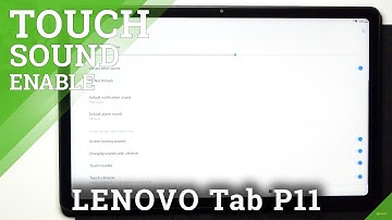 How to Enable/Disable Touch Sounds in Lenovo Tab P11 - Manage Screen Clicks