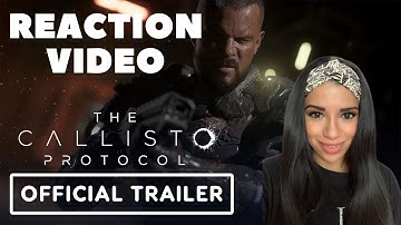 The Callisto Protocol - Official Launch Trailer **REACTION VIDEO!**