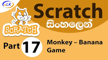 Scratch (සිංහලෙන්) Series 02 - Day 4 Part 3 (Monkey Banana Game)