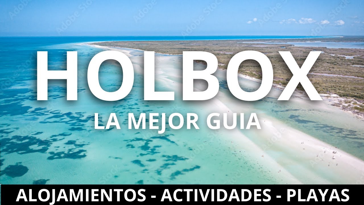 HOLBOX MÉXICO 🔴 La Guía Más Completa 2025 - ¿Cómo Llegar y Qué Hacer?