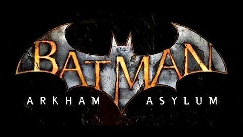 Welcome to Arkham | Batman: Arkham Asylum 100% Walkthrough "1/38" (No Commentary)