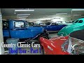 Shed Tour - Country Classic Cars - Part One (2020)