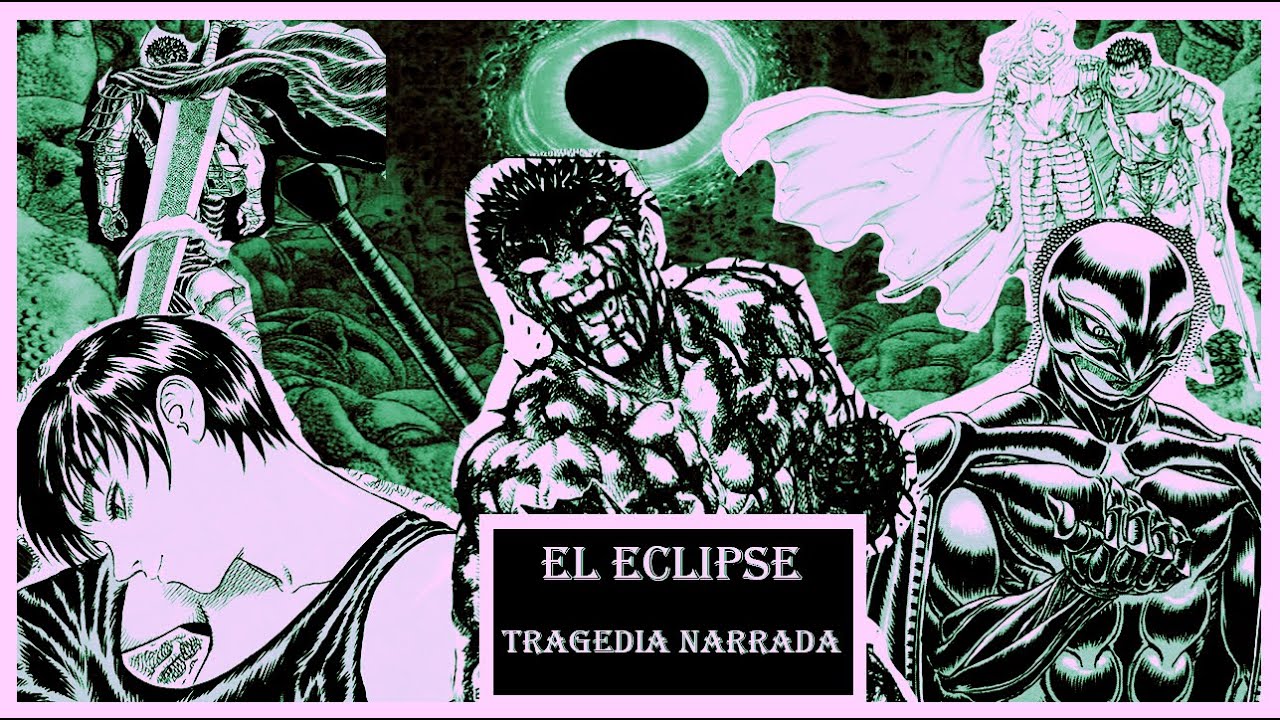 LA TRAGEDIA DEL ECLIPSE | Mi Tributo a la Tragedia (1/3) | Narración Berserk