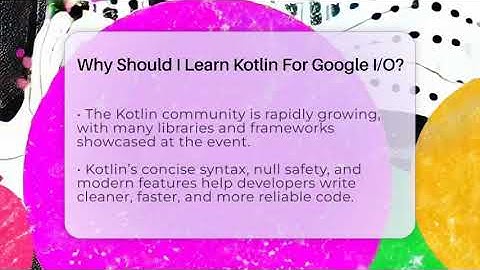 Why Should I Learn Kotlin For Google I/O? - Conventions Network