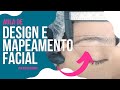 Design de sobrancelhas e mapeamento facial por nanda gamma