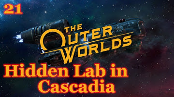 The Outer Worlds - 21 - The Hidden Lab (Full Play Through)