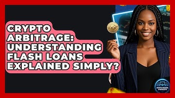 Crypto Arbitrage: Understanding Flash Loans Explained Simply? - Crypto Trading Strategists