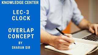 Lec-03 - CLOCK !! Overlap / Together !! By Sharan Sir !!