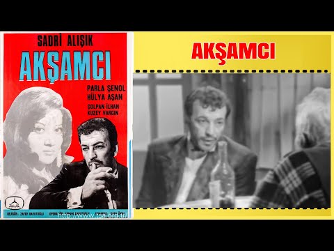 Akşamcı 1967 | Sadri Alışık Parla Şenol | Yeşilçam Filmi Full İzle