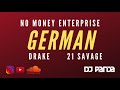 NME - GERMAN (Remix) Ft. Drake &amp; 21 Savage