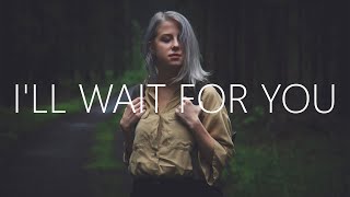 Mark Dreamer & Monika Santucci - I'll Wait For You (Lyrics)