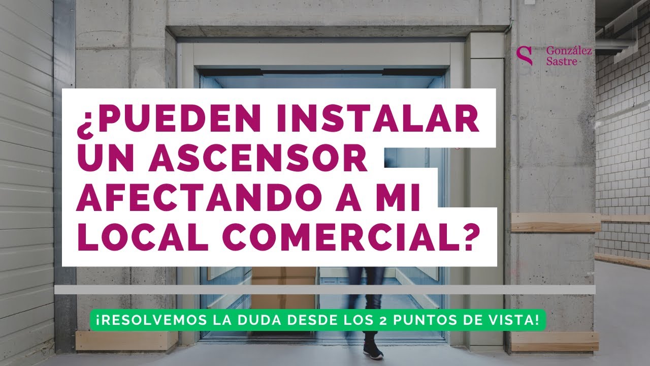Servidumbre en el local para la instalación del ascensor