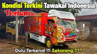 🔴 Kondisi Terkini Truck Tawakal Indonesia⁉️Akan kah Bangkit Kembali❓#tawakalindonesia