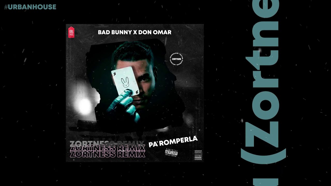 Bad Bunny x Don Omar - Pa' Romperla (Zortness Remix)