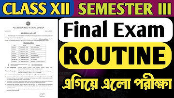 Class 12 3rd Semester Final Routine 2025 // Class 12 2025 Exam routine