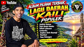 ALBUM PILIHAN TERBAIK   LAGU KAILI POPULER
