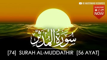 #74 SURAH AL MUDDATHIR | سورة المدّثر [AHMAD AL SHALABI]