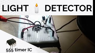 💡 Light Detector Circuit using 555 Timer IC | Breadboard DIY Project