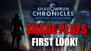 Shane Plays: Shadowrun Chronicles: Boston Lockdown First Look Let's Play
