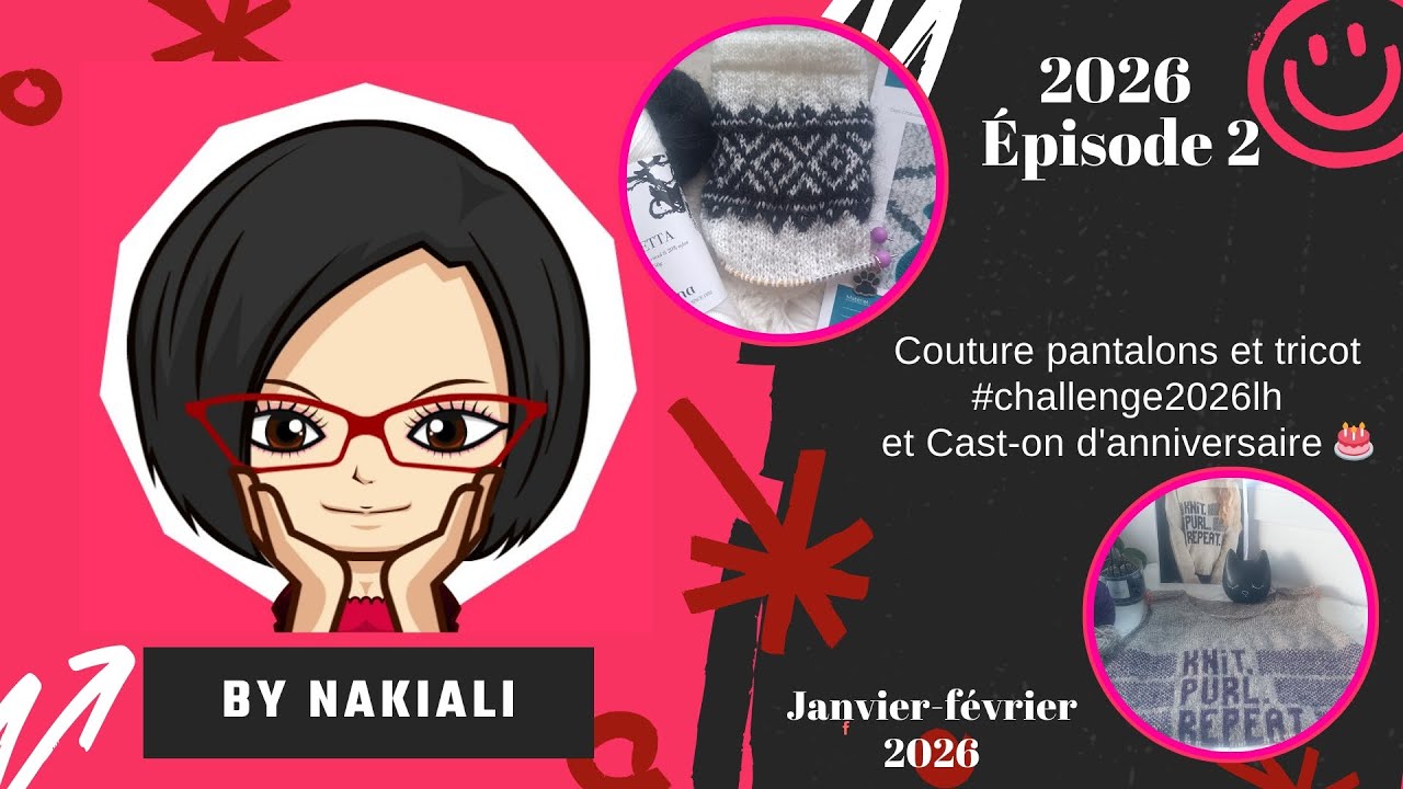 2026-2 : Couture pantalons et plein plein plein d'encours tricot 🤪🤣 #challenge2026lh #tricotKAL