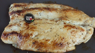 PECHUGA DE POLLO A LA PLANCHA l COCINA FACIL 101
