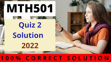 MTH501 Quiz 2 Solution 2022 | #easylearningclub