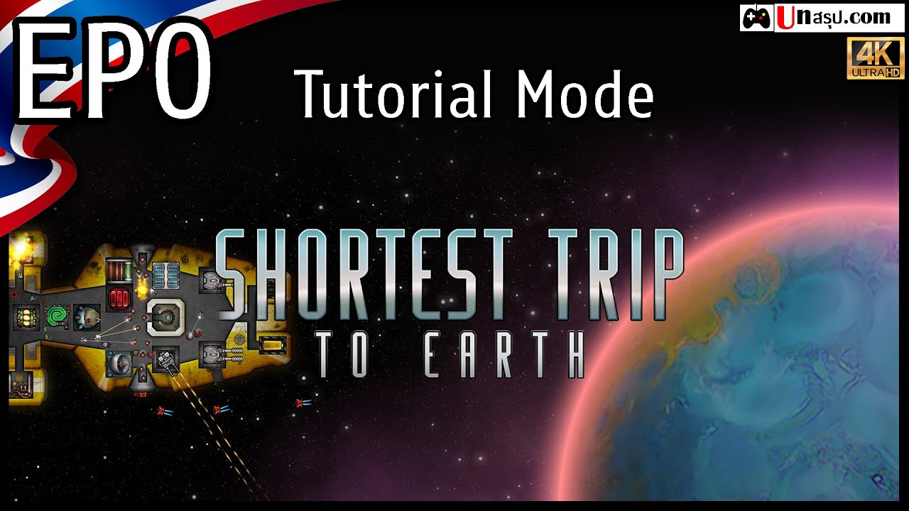 Shortest Trip to Earth - EP0 Tutorial Mode - YouTube