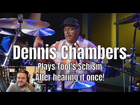 Drummer Reacts To Dennis Chambers Playing Tool's Schism For The 1St Time