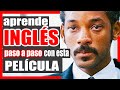 🧠APRENDER INGLÉS CON PELICULAS 》》En busca de la felicidad 🤧 | Will Smith