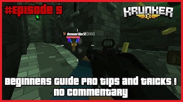 Krunker.io - Beginners Guide Pro Tips and Tricks ! No Commentary #Episode 5 | Ogygia Vlogs🇺🇸