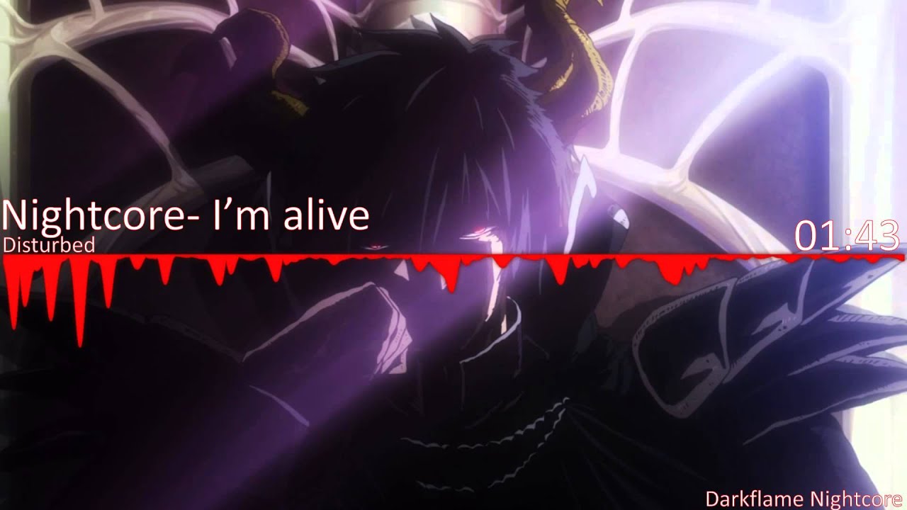 Nightcore- I'm alive