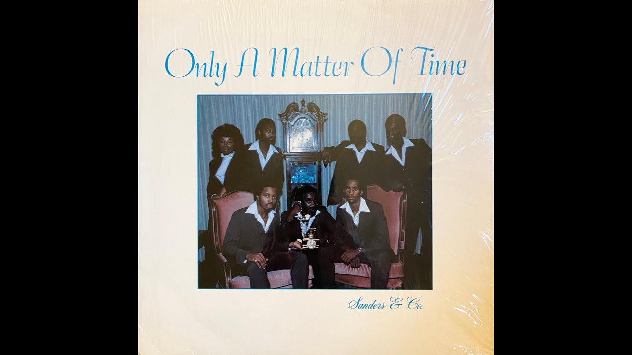 Sanders & Co. - Only A Matter Of Time