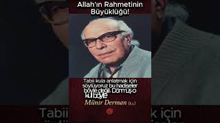 Allahın Rahmetinin Büyüklüğü Münir Derman K.s.