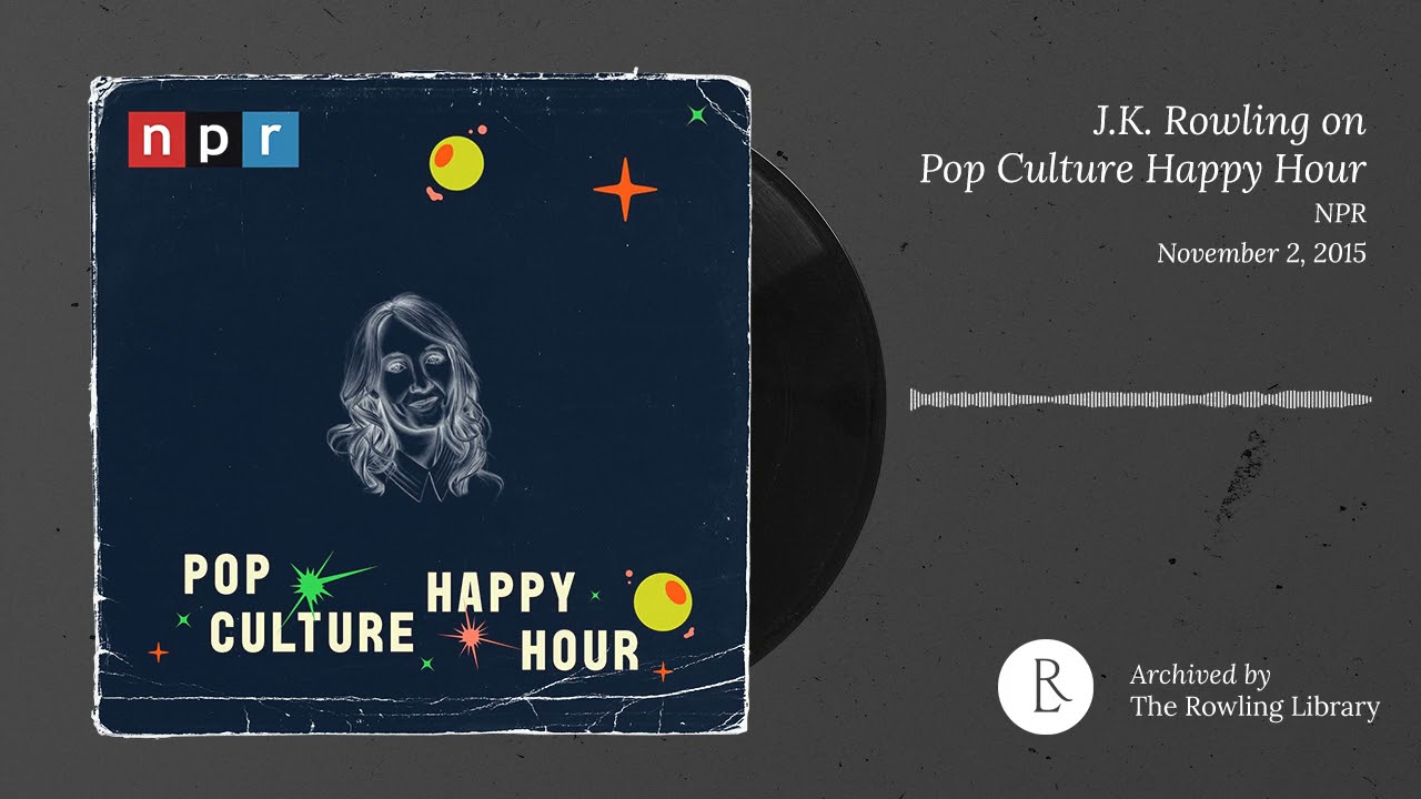 J.K. Rowling talking about Career of Evil on Pop Culture Happy Hour, NPR (November 2nd, 2015)