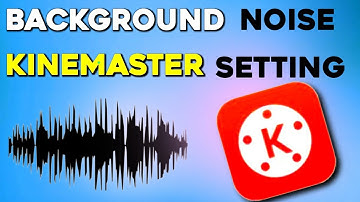 Remove background noise in Kinemaster for YouTube Videos