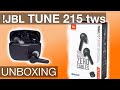 JBL TUNE215tws Truely Wireless Earbuds - UNBOXING