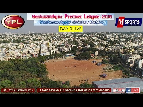 YESHWANTHPUR PREMIER LEAGUE-2018 | FINAL DAY LIVE