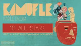 Kamufle feat  Allâme & Pit10 & Sahtiyan & Sansar Salvo & Patron   All Stars Official Audio ykNZvQprI